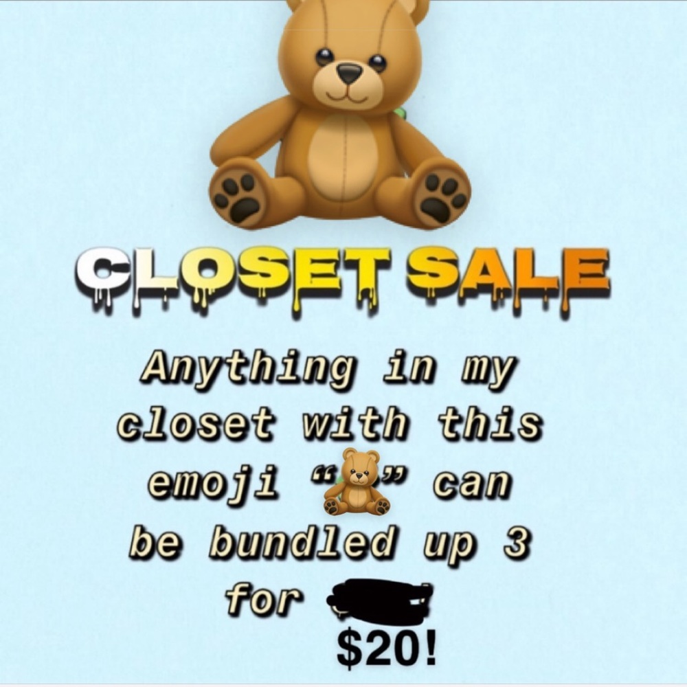 BUNDLE 3 ITEMS WITH “🧸” FOR $20!!